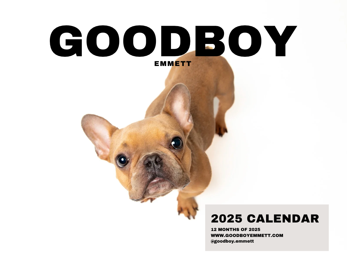 2025 GoodBoy Emmett Calendar (Copy)